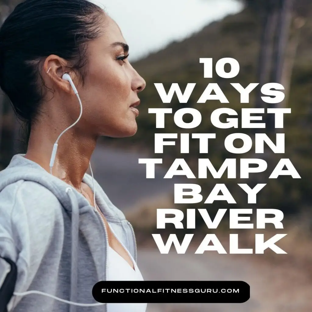 10 Ways to Get Fit on Tampa Bay Riverwalk